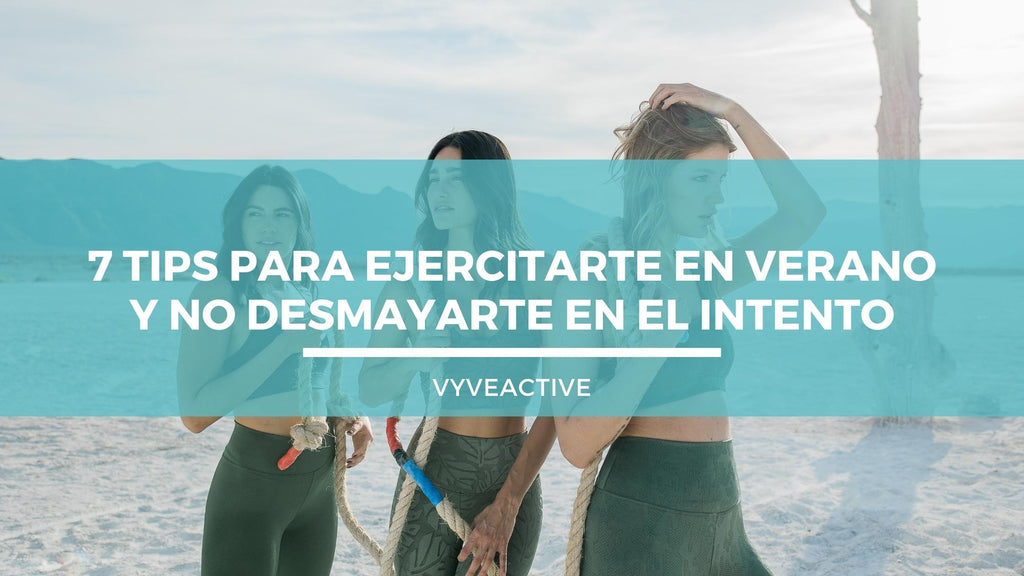 7 tips para ejercitarte en verano y no desmayarte en el intento